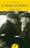 El Informe de Brodeck (English, Spanish, Paperback) - Philippe Claudel Photo