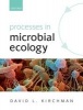 Processes in Microbial Ecology (Paperback, New) - David L Kirchman Photo