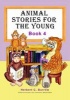 Animal Stories for the Young, Book 4 (Paperback) - Herbert C Burrow Photo