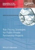 Risk Pricing Strategies for Public-Private Partnership Projects (Hardcover) - Abdelhalim Boussabaine Photo