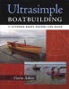 Ultra-Simple Boat Building - 18 Plywood Boats Anyone Can Build (Paperback) - Gavin Atkin Photo