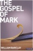 The Gospel of Mark (Paperback) - William Barclay Photo