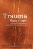 Trauma Made Simple - Competencies in Assessment, Treatment and Working with Survivors (Paperback) - Jamie Marich Photo