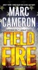 Field of Fire (Paperback) - Marc Cameron Photo