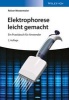 Elektrophorese Leicht Gemacht - Ein Praxisbuch fur Anwender (German, Hardcover, 2nd Revised edition) - Reiner Westermeier Photo