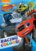 Blaze and the Monster Machines: Racing Colors! (Board book) - Random House Photo