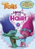 Love Is in the Hair! (DreamWorks Trolls) (Paperback) - Golden Books Photo