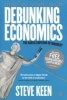 Debunking Economics, v. 2 - The Naked Emperor Dethroned? (Paperback, Expanded ed) - Steve Keen Photo