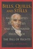 Bills, Quills, and Stills - An Annotated, Illustrated, and Illuminated History of the Bill of Rights (Paperback) - Robert McWhirter Photo