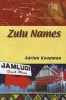 Zulu Names (Paperback) - Adrian Koopman Photo