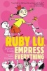 Ruby Lu, Empress of Everything (Paperback) - Lenore Look Photo