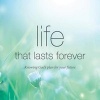 Life That Lasts Forever - Knowing God's Plan for Your Future (Paperback) - Tim Thornborough Photo