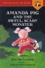 Amanda Pig and the Awful, Scary Monster (Paperback) - Jean Van Leeuwen Photo