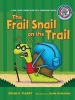 The Frail Snail on the Trail - A Long Vowel Sounds Book with Consonant Blends (Paperback) - Brian P Cleary Photo