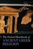 The Oxford Handbook of Ancient Greek Religion (Hardcover) - Esther Eidinow Photo