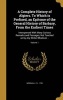 A Complete History of Algiers. to Which Is Prefixed, an Epitome of the General History of Barbary, from the Earliest Times - Interspersed with Many Curious Remarks and Passages, Not Touched on by Any Writer Whatever ..; Volume 1 (Hardcover) - J Fl 1739 Mo Photo