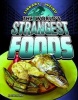 The World's Strangest Foods (Hardcover) - Alicia Z Klepeis Photo