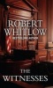 The Witnesses (Large print, Hardcover, large type edition) - Robert Whitlow Photo