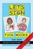 Let's Sign for Work - BSL Guide for Service Providers (Spiral bound, 2nd Revised edition) - Cath Smith Photo