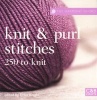 Knit and Purl Stitches - 250 to Knit (Paperback) - Erika Knight Photo