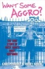 Want Some Aggro? (Paperback, New edition) - Micky Smith Photo