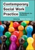 Contemporary Social Work Practice - A Handbook for Students (Paperback, New) - Barbra Teater Photo