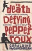 The Death Defying Pepper Roux (Paperback) - Geraldine McCaughrean Photo