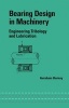 Bearing Design in Machinery - Engineering Tribology and Lubrication (Hardcover) - Avraham Harnoy Photo