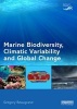 Marine Biodiversity, Climatic Variability and Global Change (Paperback) - Gregory Beaugrand Photo