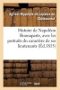 Histoire de Napoleon Buonaparte, Avec Les Portraits Du Caractere de Ses Lieutenans, Des Senateurs (French, Paperback) - De Lapierre A Photo