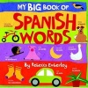 My Big Book of Spanish Words (English, Spanish, Hardcover) - Rebecca Emberley Photo