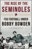 The Rise of the Seminoles - Fsu Football Under Bobby Bowden (Hardcover) - Lew Freedman Photo