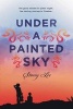 Under a Painted Sky (Hardcover) - Stacey Lee Photo