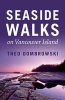 Seaside Walks on Vancouver Island (Paperback) - Theo Dombrowski Photo