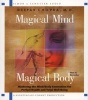 Magical Mind, Magical Body - Mastering the Mind/Body Connection for Perfect Health and Total Well-Being (CD) - Deepak Chopra Photo