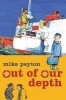 Out of Our Depth (Paperback) - Mike Peyton Photo