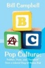 Pop Culture - Politics, Puns, and "Poohbutt" from a Liberal Stay-at-Home Dad (Paperback, 2nd) - Bill Campbell Photo