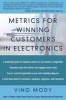 Metrics for Winning Customers in Electronics (Paperback) - Vino Mody Photo