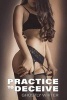 Practice to Deceive (Paperback) - Ghostly Writer Photo