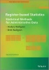 Register-based Statistics - Statistical Methods for Administrative Data (Hardcover, 2nd Revised edition) - Anders Wallgren Photo