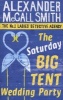 The Saturday Big Tent Wedding Party (Paperback) - Alexander McCall Smith Photo