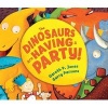 The Dinosaurs Are Having a Party! (Hardcover) - Gareth Jones Photo