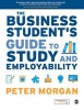 The Business Student's Guide to Study and Employability (Paperback) - Peter Morgan Photo