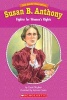 Susan B. Anthony - Fighter for Women's Rights (Paperback) - Carol Ghiglieri Photo