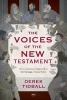 Voices of the New Testament - A Conversational Approach to the Message of Good News (Paperback) - Derek Tidball Photo