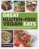 Great Gluten-free Vegan Eats - Cut Out the Gluten and Enjoy an Even Healthier Vegan Diet with 101 Recipes for Fabulous, Allergy-free Fare (Paperback, New) - Allyson Kramer Photo