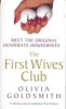 The First Wives Club (Paperback, Reissue Ed) - Olivia Goldsmith Photo