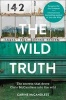 The Wild Truth - The Secrets That Drove Chris McCandless into the Wild (Paperback) - Carine McCandless Photo