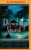 The Drowning Guard - A Novel of the Ottoman Empire (MP3 format, CD) - Linda Lafferty Photo