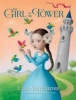 The Girl in the Tower (Hardcover) - Lisa Schroeder Photo